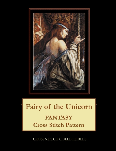 Fairy of the Unicorn : Fantasy cross stitch pattern, Paperback / softback Book