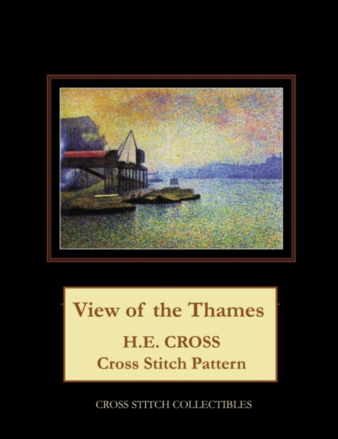 View of the Thames : H.E. Cross cross stitch pattern, Paperback / softback Book