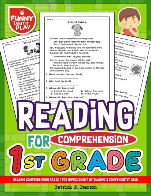 Reading Comprehension Grade 1 for Improvement of Reading & Conveniently Used : 1st Grade Reading Comprehension Workbooks for 1st Graders to Combine Fun & Education Together, Paperback / softback Book