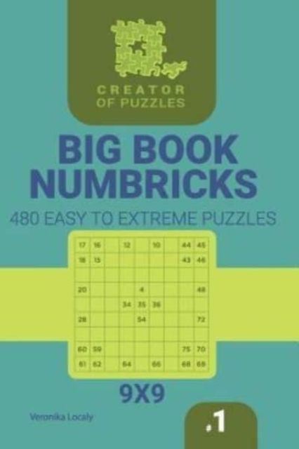 Creator of puzzles - Big Book Numbricks 480 Easy to Extreme Puzzles (Volume 1), Paperback / softback Book