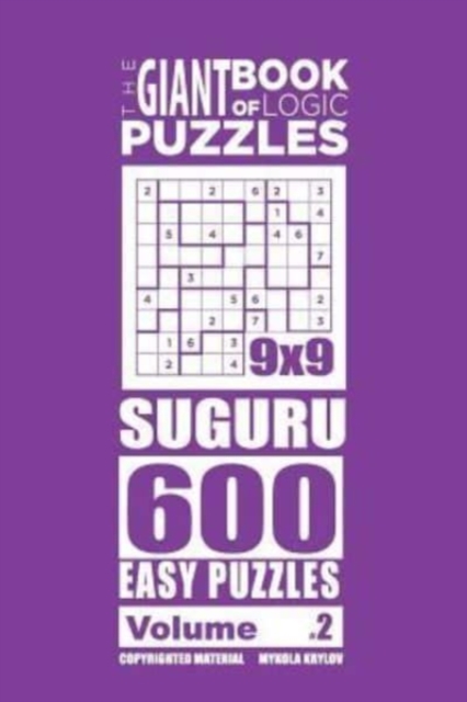 The Giant Book of Logic Puzzles - Suguru 600 Easy Puzzles (Volume 2), Paperback / softback Book