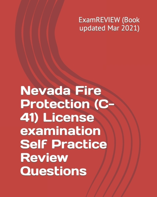 Nevada Fire Protection (C-41) License examination Self Practice Review Questions, Paperback / softback Book