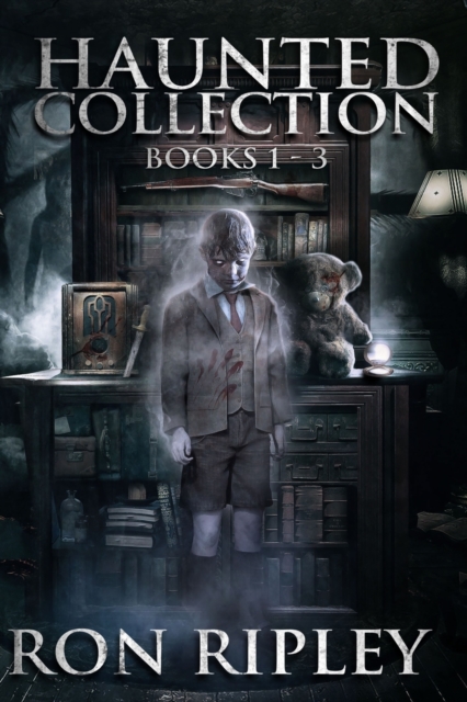 Haunted Collection Series : Books 1 to 3: Supernatural Horror with Scary Ghosts & Haunted Houses, Paperback / softback Book
