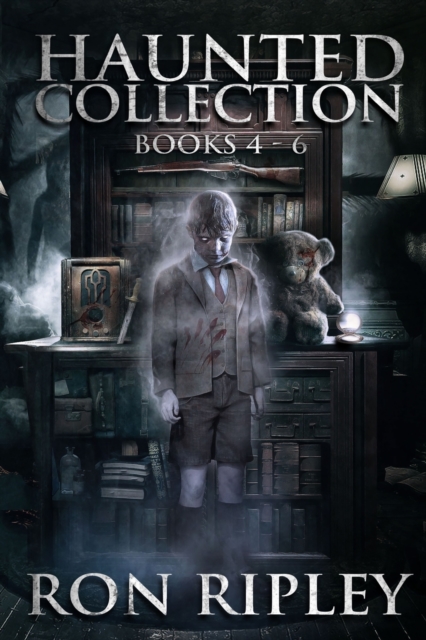 Haunted Collection Series : Books 4 - 6: Supernatural Horror with Scary Ghosts & Haunted Houses, Paperback / softback Book