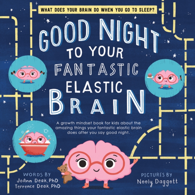 Good Night to Your Fantastic Elastic Brain, Hardback Book