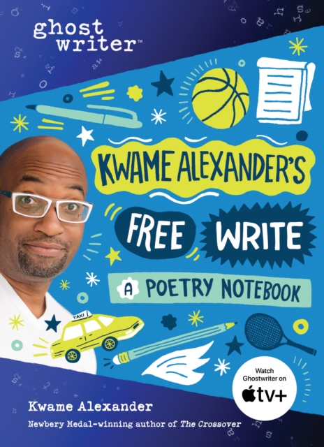 Kwame Alexander's Free Write : A Poetry Notebook, Hardback Book