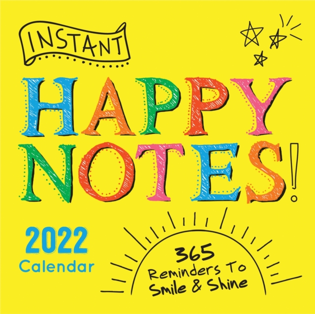 2022 Instant Happy Notes Boxed Calendar : 365 Reminders to Smile and Shine!, Calendar Book