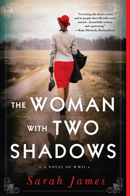The Woman with Two Shadows : A Novel of WWII, Paperback / softback Book