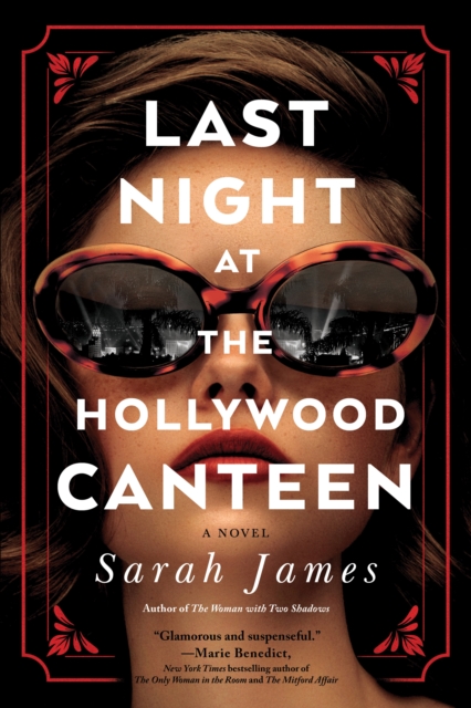 Last Night at the Hollywood Canteen : A Novel, Paperback / softback Book