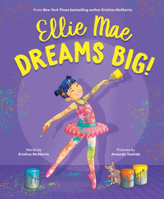 Ellie Mae Dreams Big!, Hardback Book