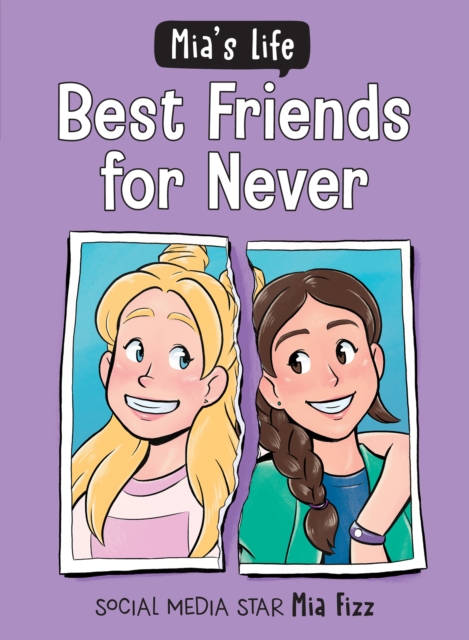 Mia's Life: Best Friends for Never, EPUB eBook