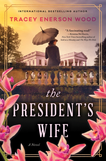 The President's Wife : A Novel, EPUB eBook