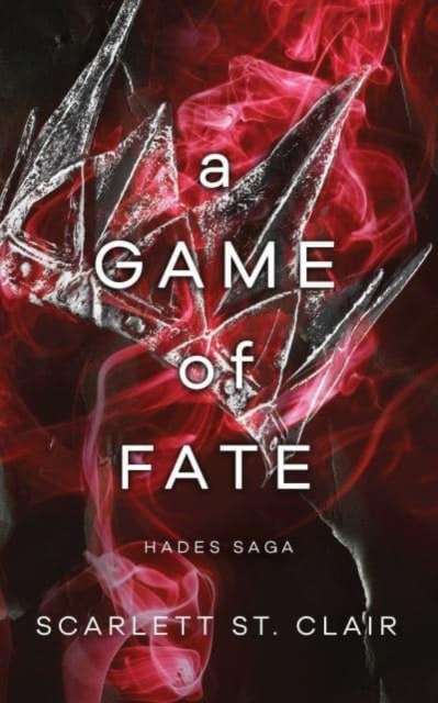 A Game of Fate : A Dark and Enthralling Reimagining of the Hades and Persephone Myth, Paperback / softback Book