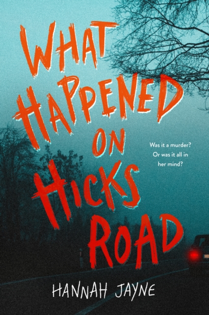 What Happened on Hicks Road, Paperback / softback Book