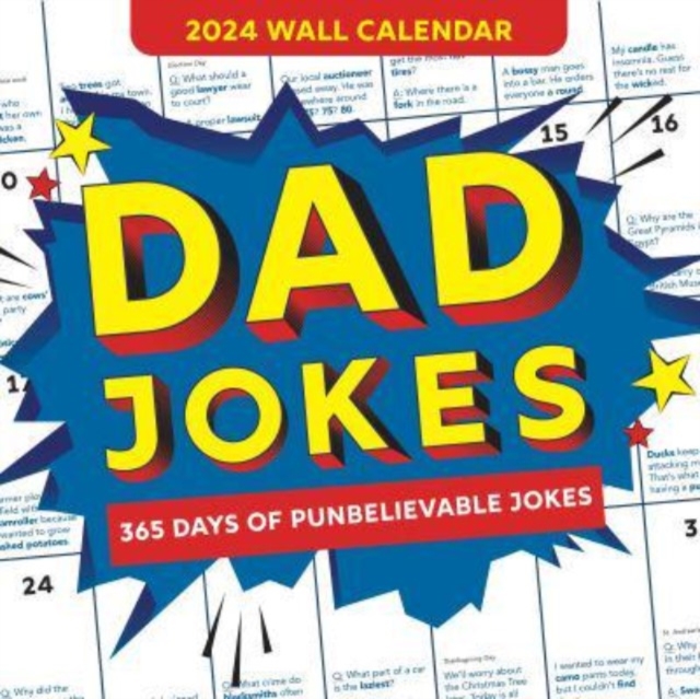 2024 Dad Jokes Wall Calendar : 365 Days of Punbelievable Jokes, Calendar Book