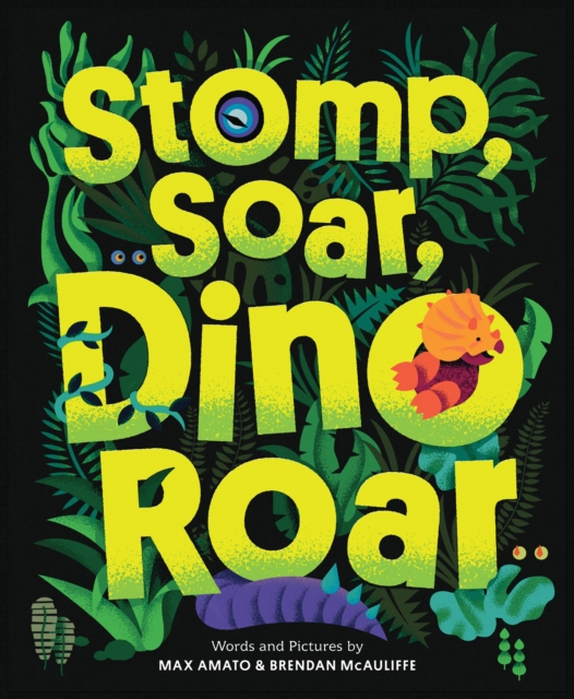 Stomp, Soar, Dino Roar, Hardback Book