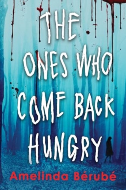 The Ones Who Come Back Hungry, Paperback / softback Book