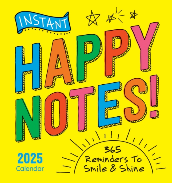 2025 Instant Happy Notes Boxed Calendar : 365 Reminders to Smile and Shine!, Calendar Book