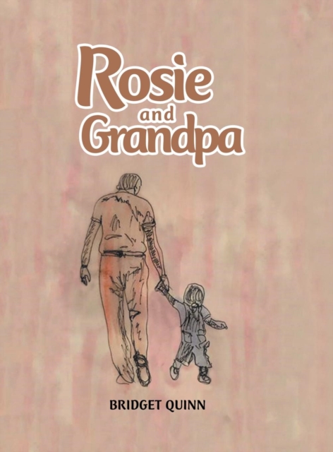 Rosie and Grandpa, Hardback Book