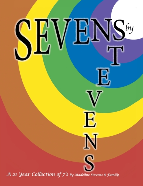 Sevens by Stevens : A 21 Year Collection of 7's, Paperback / softback Book