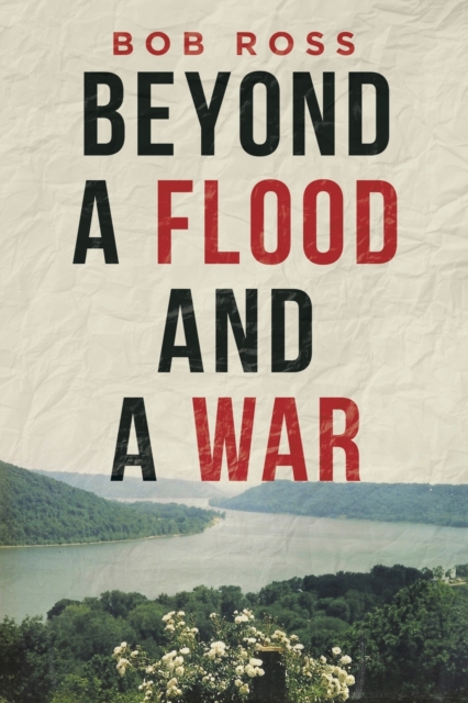 Beyond a Flood and a War, Paperback / softback Book
