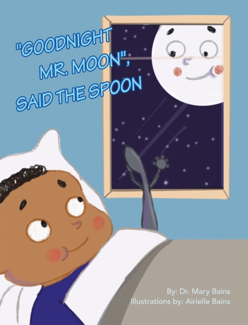 "Goodnight Mr. Moon", Said the Spoon, EPUB eBook