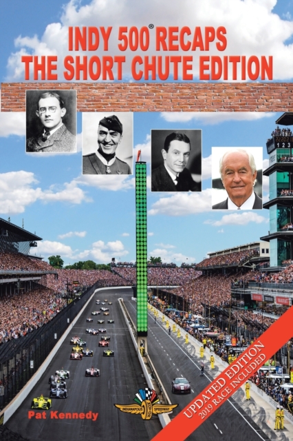 Indy 500 Recaps : The Short Chute Edition, Paperback / softback Book