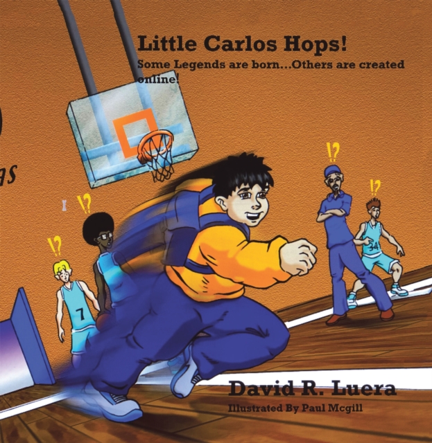 Little Carlos Hops! : Some Legends Are Born... Others Are Created Online!, EPUB eBook