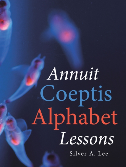 Annuit Coeptis Alphabet Lessons, EPUB eBook