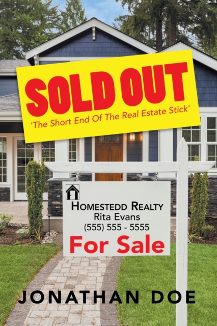 Sold Out : 'The Short End of the Real Estate Stick', Paperback / softback Book