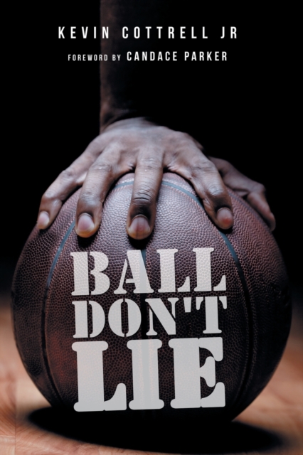 Ball Don't Lie, Paperback / softback Book