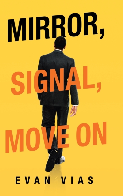 Mirror, Signal, Move On, Hardback Book