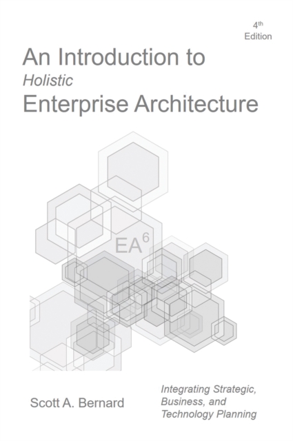 An Introduction to Holistic Enterprise Architecture : Fourth Edition, EPUB eBook
