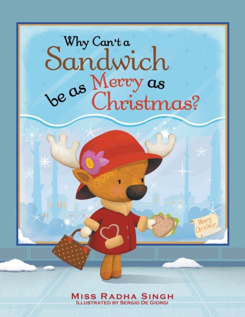 Why Can't a Sandwich Be as Merry as Christmas?, Paperback / softback Book