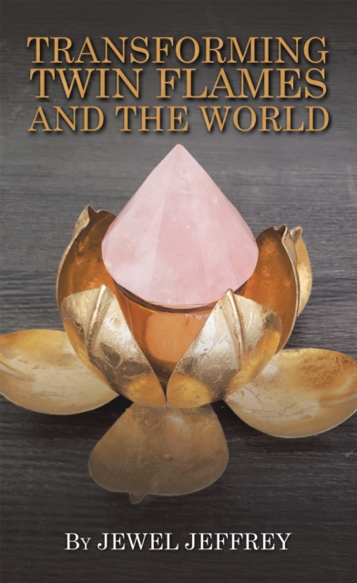 Transforming Twin Flames and the World, EPUB eBook