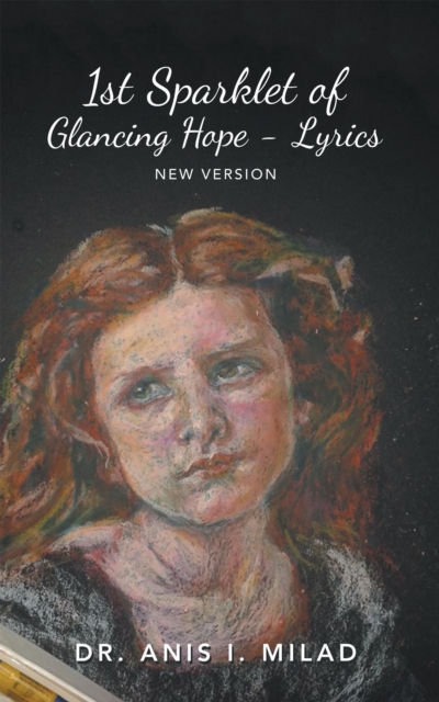 1St Sparklet of Glancing Hope - Lyrics : New Version, EPUB eBook