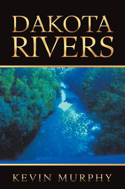 Dakota Rivers, Paperback / softback Book