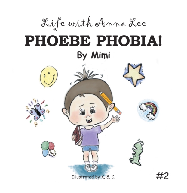 Life with Anna Lee : Phoebe Phobia!, EPUB eBook
