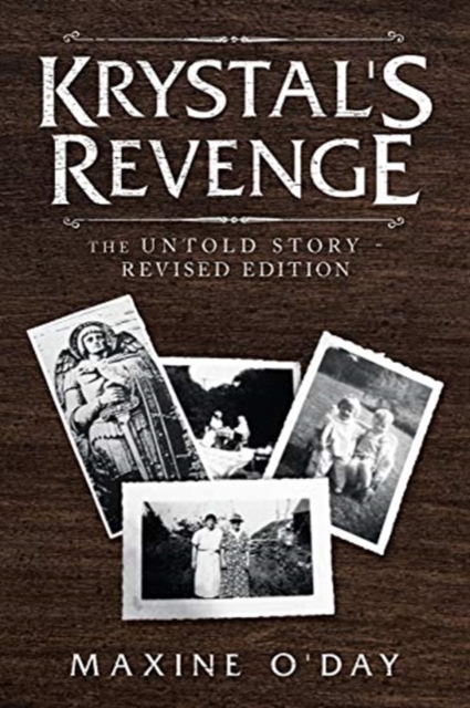 Krystal's Revenge : The Untold Story - Revised Edition, Paperback / softback Book