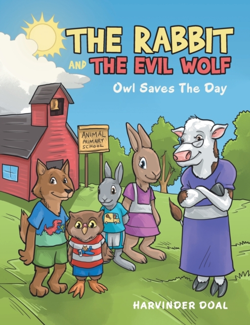 The Rabbit and the Evil Wolf : Owl Saves the Day, Paperback / softback Book