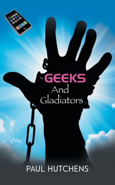 Geeks and Gladiators, Paperback / softback Book
