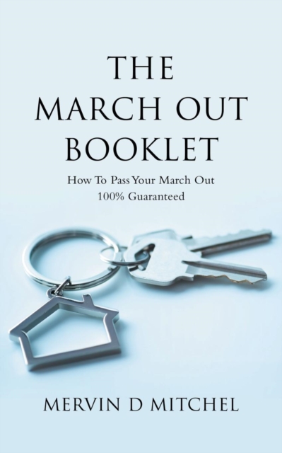 The March out Booklet : How to Pass Your March out 100% Guaranteed, Paperback / softback Book