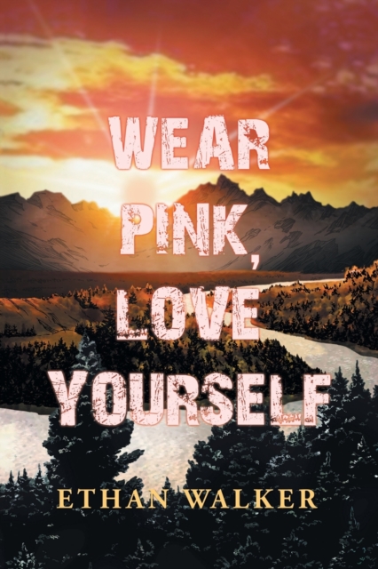Wear Pink, Love Yourself, Paperback / softback Book