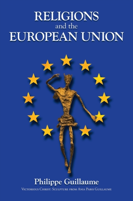 Religions and the European Union, Paperback / softback Book