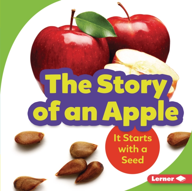 The Story of an Apple : It Starts with a Seed, PDF eBook