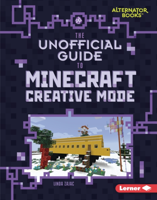 The Unofficial Guide to Minecraft Creative Mode, EPUB eBook
