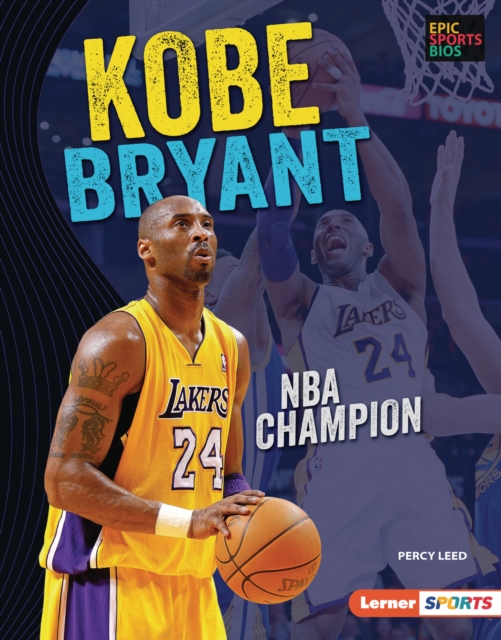 Kobe Bryant : NBA Champion, EPUB eBook