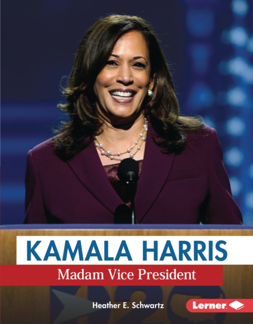 Kamala Harris : Madam Vice President, EPUB eBook