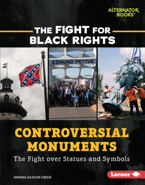 Controversial Monuments : The Fight over Statues and Symbols, EPUB eBook