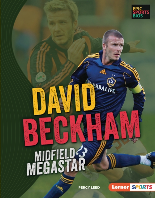 David Beckham : Midfield Megastar, EPUB eBook